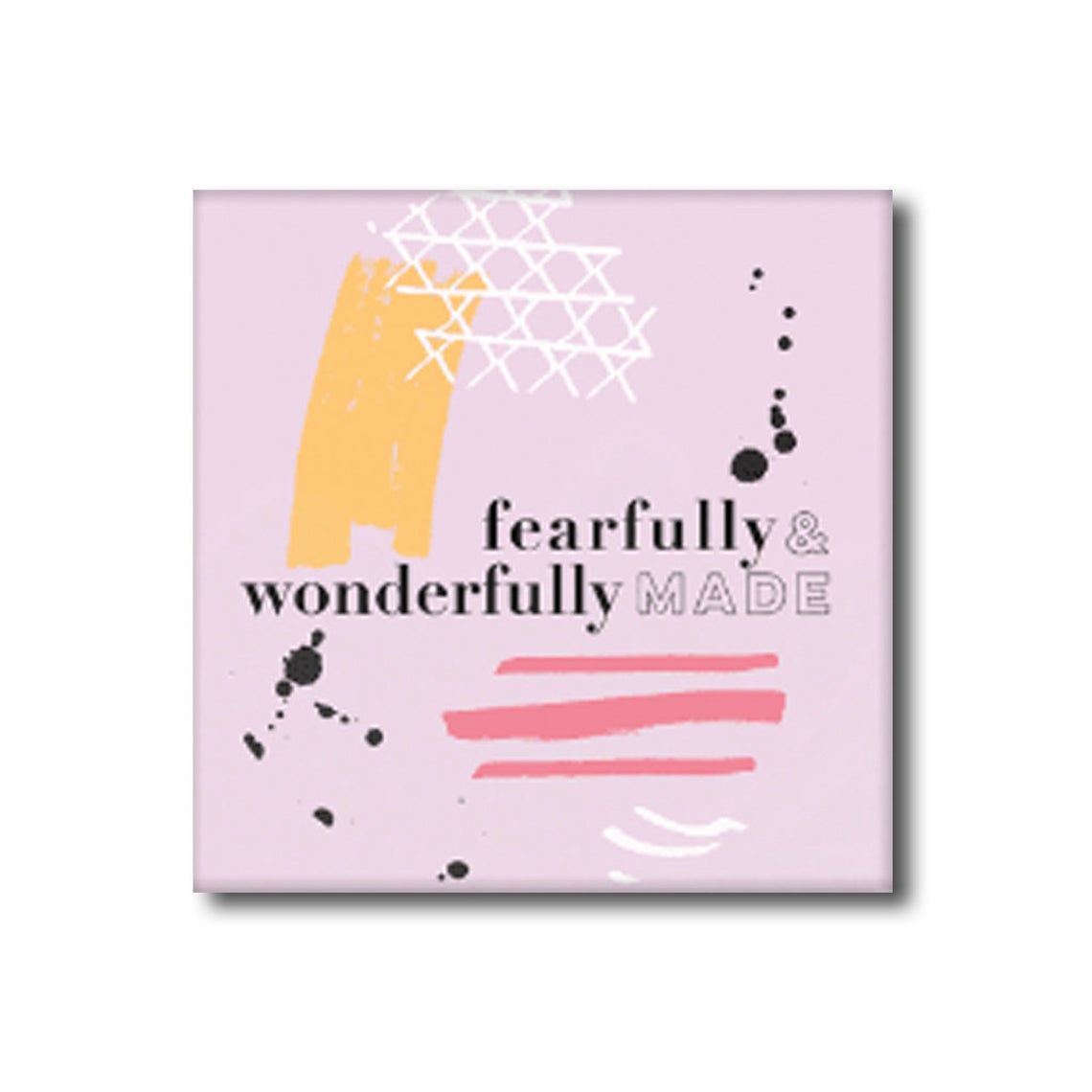 Fearless and Wonderfully Made Magnet