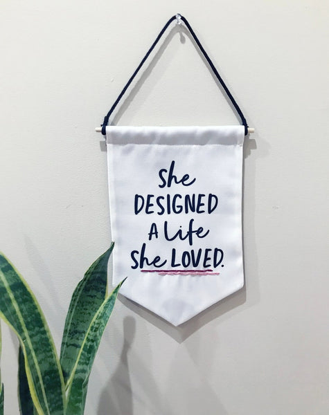 She Designed A Life...Canvas Banner