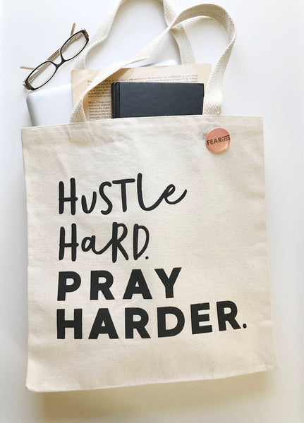 Hustle Hard Pray Harder Tote Bag